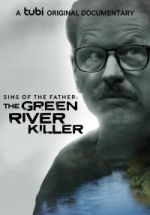 Sins of the Father: The Green River Killer putlocker