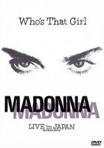 Watch Madonna: Who\'s That Girl - Live in Japan Putlocker