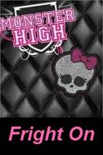 Watch Monster High - Fright On Putlocker