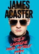Watch James Acaster: Cold Lasagne Hate Myself 1999 (TV Special 2020) Putlocker