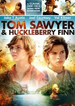 Watch Tom Sawyer & Huckleberry Finn Putlocker