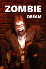 Watch Zombie Dream Putlocker
