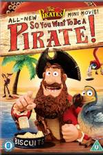 Watch The Pirates So You Want To Be A Pirate Putlocker