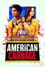 Watch American Carnage Putlocker