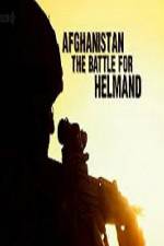 Watch Afghanistan The Battle For Helmand Putlocker