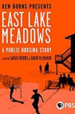 Watch East Lake Meadows: A Public Housing Story Putlocker