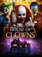 Watch House of Clowns Putlocker