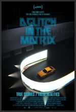 Watch A Glitch in the Matrix Putlocker
