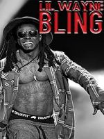 Watch Lil Wayne: Bling Putlocker