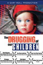 Watch The Drugging of Our Children Putlocker