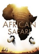 Watch African Safari Putlocker