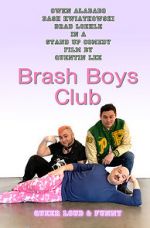 Watch Brash Boys Club Putlocker