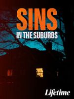 Watch Sins in the Suburbs Putlocker