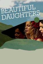 Watch Beautiful Daughters Putlocker