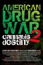 Watch American Drug War 2 Cannabis Destiny Putlocker