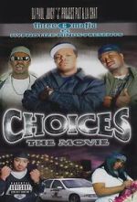 Watch Three 6 Mafia: Choices - The Movie Putlocker