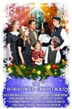 Watch The Borrowed Christmas Putlocker