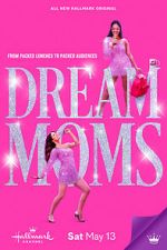 Watch Dream Moms Putlocker