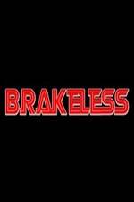 Watch Brakeless Putlocker
