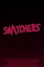 Watch Snatchers Putlocker