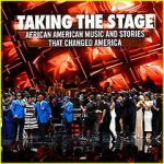 Watch Taking the Stage: African American Music and Stories That Changed America Putlocker