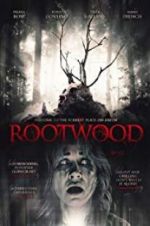 Watch Rootwood Putlocker