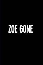 Watch Zoe Gone Putlocker