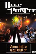 Watch Deep Purple Come Hell or High Water Putlocker
