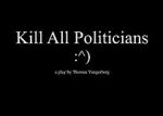 Watch Kill All Politicians Putlocker