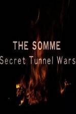 Watch The Somme: Secret Tunnel Wars Putlocker