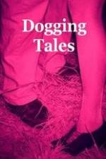 Watch Dogging Tales: True Stories Putlocker