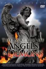 Watch The Matter Of Angels And Demons Putlocker
