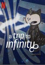 Watch A Trip to Infinity Putlocker