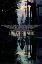 Watch A Wakefield Project Putlocker