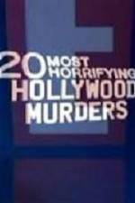 Watch 20 Most Horrifying Hollywood Murders Putlocker