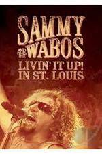 Watch Sammy Hagar and The Wabos Livin\' It Up! Live in St. Louis Putlocker