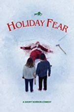 Watch Holiday Fear Putlocker