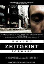 Watch Zeitgeist: Moving Forward Putlocker