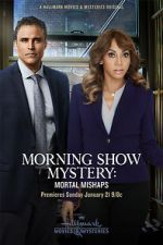 Watch Morning Show Mystery: Mortal Mishaps Putlocker