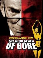 Watch Herschell Gordon Lewis: The Godfather of Gore Putlocker