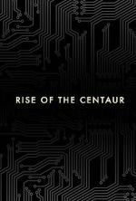 Watch Rise of the Centaur Putlocker
