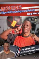 Watch Jeff Mayweather Boxing Tips and Techniques: Vol. 2 - Bag Work Putlocker