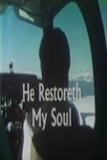 Watch He Restoreth My Soul Putlocker