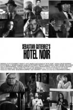 Watch Hotel Noir Putlocker