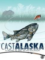 Watch Cast Alaska Putlocker