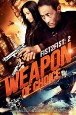 Watch Fist 2 Fist 2: Weapon of Choice Putlocker