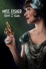 Watch Miss Fisher & the Crypt of Tears Putlocker