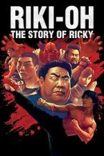 Watch Riki-Oh: The Story of Ricky Putlocker