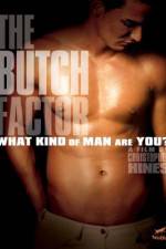 Watch The Butch Factor Putlocker