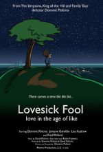 Watch Lovesick Fool - Love in the Age of Like Putlocker